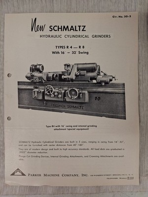 Early Schmaltz Hydraulic Cylindrical Grinders Circular #30-5 Parker Machine Co.