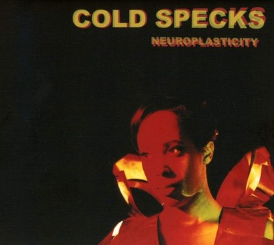 COLD SPECKS = Neuroplasticity = CD ALBUM = SOUL GOSPEL POST WAVE JAZZ POP