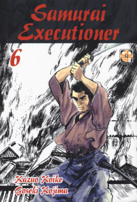 Kazuo Koike Bücher - Samurai Henker. Vol. 6 - 2018