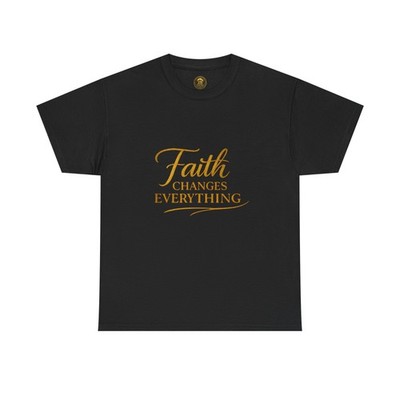 Faith Changes Everything T-Shirt | Inspirational Faith Typography
