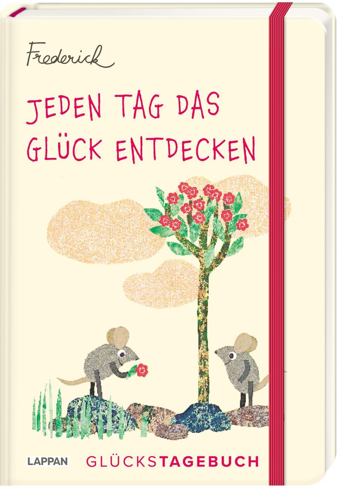 Jeden Tag Das Glück Entdecken - Glückstagebuch (frederick Von Leo