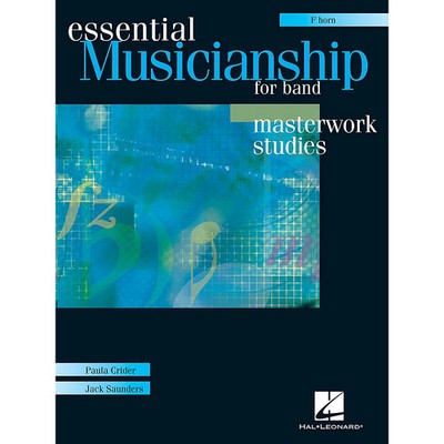 Essential Musicianship for Band - Masterwork Studies (F Horn)