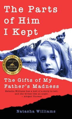 The Parts of Him I Kept | The Gifts of My Father's Madness | Natasha Williams