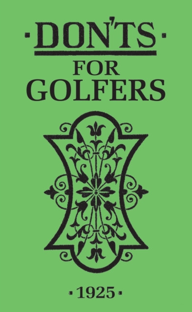 Don'ts for Golfers Illustrated Edition (Hardback Book)