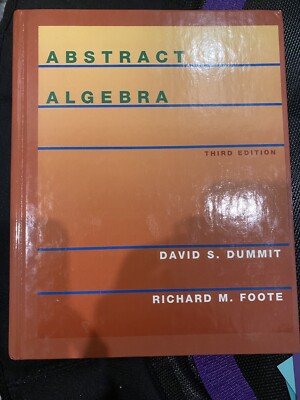 Abstract Algebra by Dummit and Foote - Hardcover