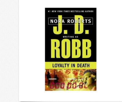 LOYALTY IN DEATH by J.D. Robb a paperback book FREE USA SHIPPING Nora Roberts