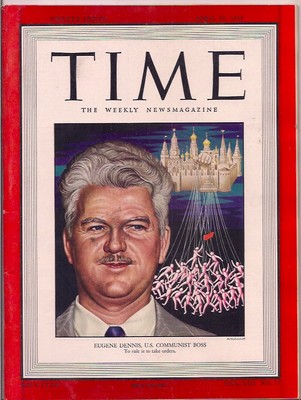 TIME-apr 25,1949-EUGENE DENNIS,U.S. COMMUNIST BOSS.