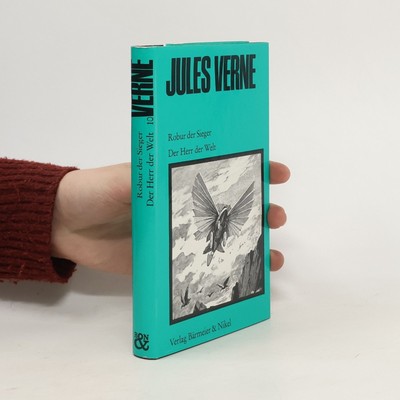 Robur der Sieger. Der Herr der Welt  |  Jules Verne