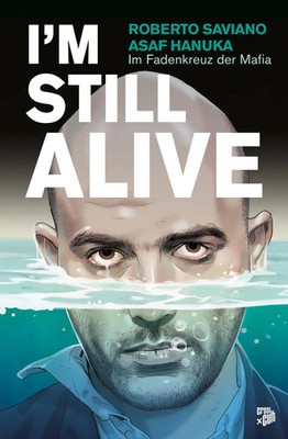 I'm Still Alive | Im Fadenkreuz der Mafia | Roberto Saviano | Buch | 144 S.