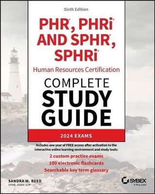PHR, PHRi and SPHR, SPHRi Human Resources Certification Complete Study Guide: 20