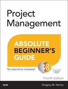 Project Management Absolute Beginners Guide von Horine,... | Buch | Zustand gut