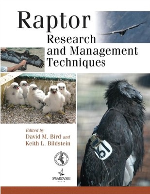 Raptor Research and Management Techniques by David M. Bird PAPERBACK