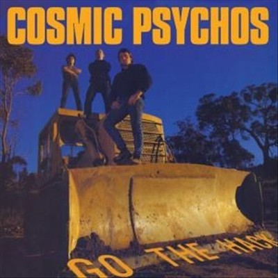 COSMIC PSYCHOS GO THE HACK NEW LP