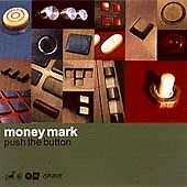 Push The Button - Album by Money Mark