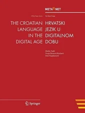 The Croatian Language in the Digital Age by Georg Rehm (English) Paperback Book