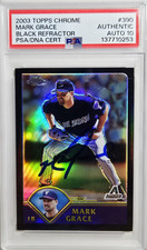2003 Topps Chrome Mark Grace Signed Black Refractor /199 Autograph PSA 10 Auto