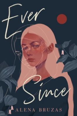 Ever Since  hardcover New