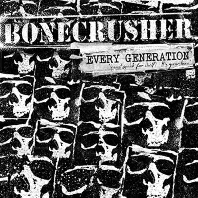 BONECRUSHER ''Every Generation (Must Speak For Itself)....'' LP