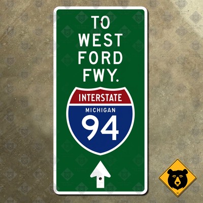 Michigan Interstate 94 to west Ford Freeway highway road sign Detroit 16x8