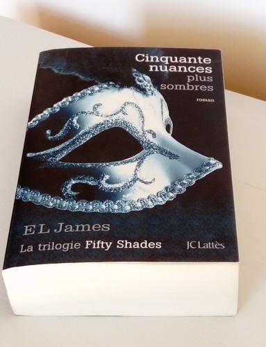Fifty Shades Tome 2 Cinquante Nuances Plus Sombres Ebay 
