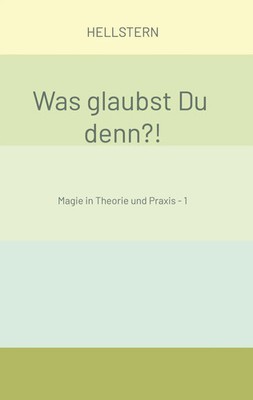 Hellstern | Was glaubst Du denn?! | Buch | Deutsch (2024) | 80 S. | tredition