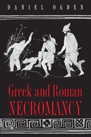 Greek And Roman Necromancy | Daniel Ogden | Taschenbuch | Englisch | 2004