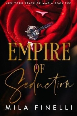 Mila Finelli Empire of Seduction (Paperback) New York State of Mafia
