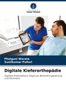 Digitale KieferorthopäDie Phalguni Warate (U. A.) Taschenbuch 160 S. Deutsch