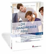 Die Handwerker-Fibel: Band 2: Gründungs- und Übernahmeak... | Buch | Zustand gut