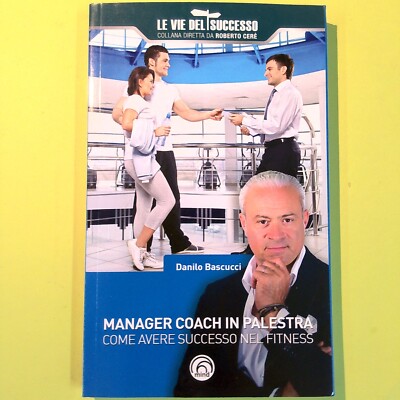 MANAGER COACH IM FITNESSSTUDIO BASCUCCI MIND