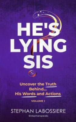 He's Lying Sis: Uncover the Truth Behind His Words and Actio - VERY GOOD