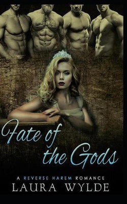 Fate of the Gods: A Reverse Harem Romance by Laura Wylde (English) Paperback Boo
