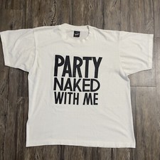Vtg ‘Party Naked With Me’ Single Stitch Tee Made In USA Screen Stars Men M EUC