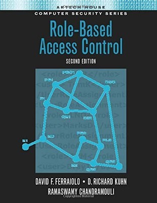 ROLE-BASED ACCESS CONTROL, SECOND EDITION By David F. Ferraiolo