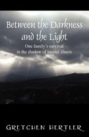 Gretchen Hertler | Between The Darkness And The Light | Taschenbuch | Englisch
