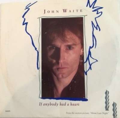 John Waite - If Anybody Had A Heart / Just Like Lovers, 7'', (Vinyl)