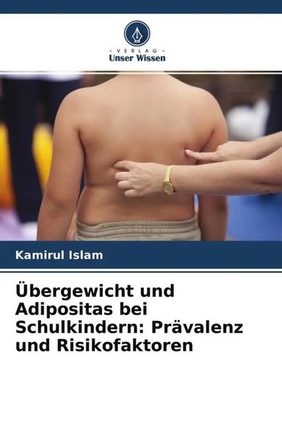 Kamirul Islam | ÜBergewicht Und Adipositas Bei Schulkindern: PräValenz Und...-image