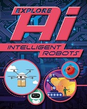 Intelligent Robots (Explore AI) by Newland, Sonya Paperback / softback Book The