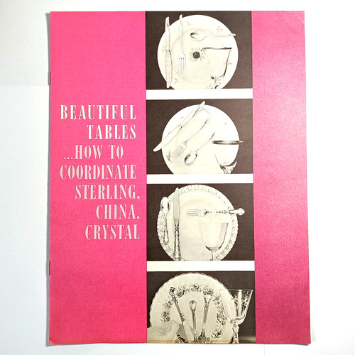 Gorham Silver Beautiful Tables 1960 How to Coordinate Sterling China Crystal