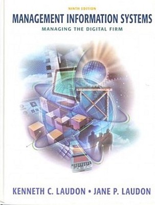 Management Information Systems Jane P. Laudon Kenneth C. Laudon