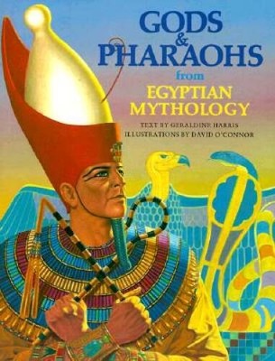 Gods and Pharaohs from Egyptian Mythology (World Mythology Series) - GOOD