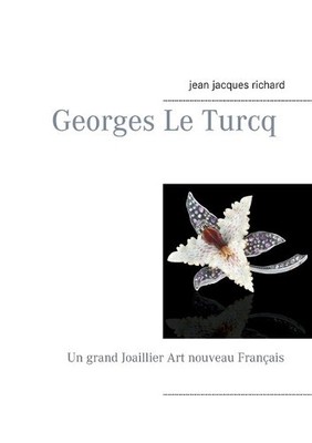 Richard Jean-Jacques Jean-Jacques Richard Georges Le Turcq (Taschenbuch)
