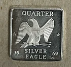 1969 WALLA WALLA, WASHINGTON "SILVER EAGLE" 1/4 OUNCE .999 FINE SILVER SQUARE