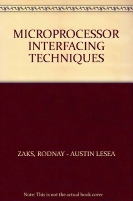 Microprocessor Interfacing Techniques - Zaks, Rodnay