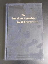 THE SOUL OF THE APOSTOLATE - JB Chautard, Thomas Merton   ** SIGNED BY MERTON **