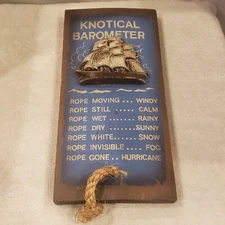 Vintage Knotical Barometer Wooden Novelty Sign Weather Joke Ship Nautical Decor