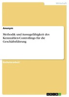 Anonymous | Methodik Und AussagefäHigkeit Des Kennzahlen-Controllings FüR Die...
