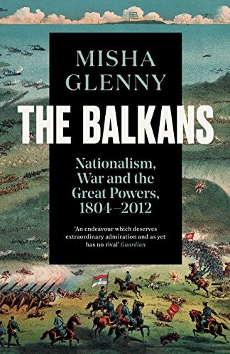The Balkans, 1804–2012: Nationalism, War and the Great Powers - Image 6