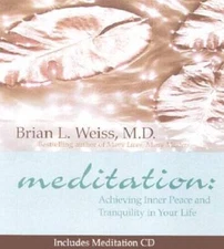Meditation: Achieving Inner Peace and Tranquility In Your Life (Litt - VERY GOOD