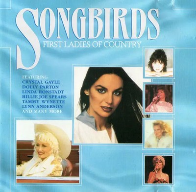 CD Dolly Parton, Crystal Gayle, Tanya Tucker Songbirds First Ladies Of Country